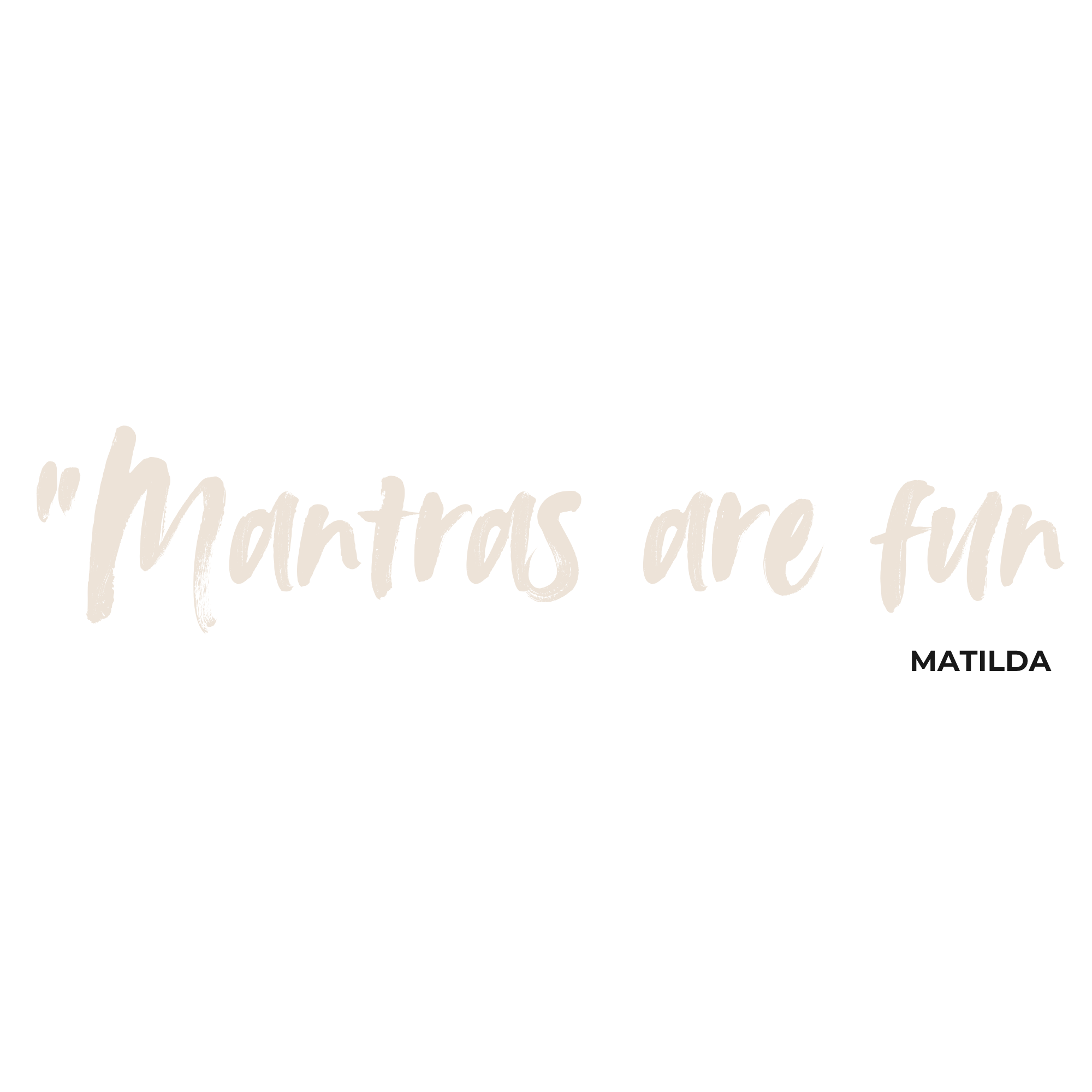 Mantras are fun